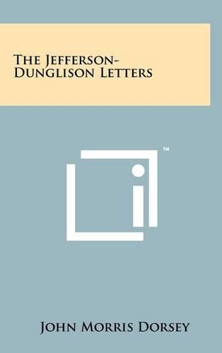 The Jefferson-Dunglison Letters