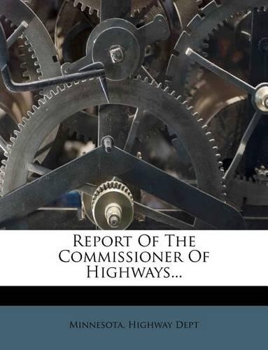Report of the Commissioner of Highways...