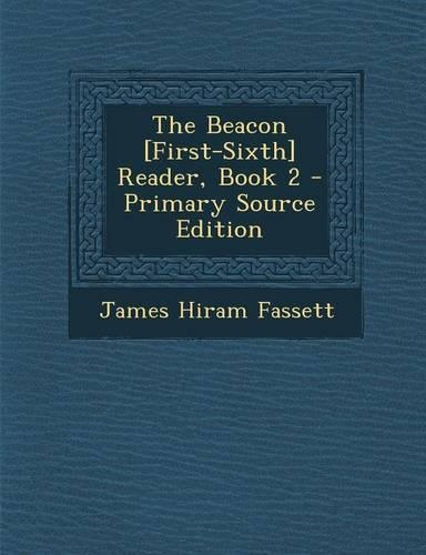 The Beacon [First-Sixth] Reader, Book 2