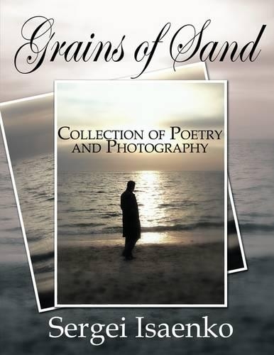Grains of Sand: Collection of Poetry and Photography