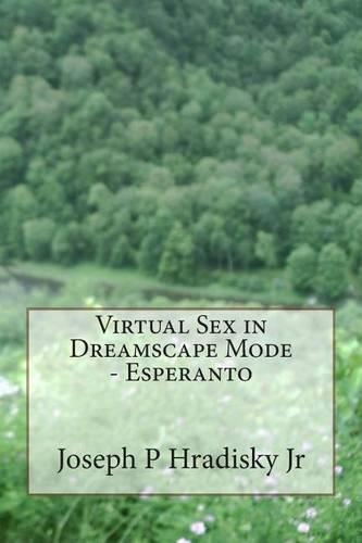 Virtual Sex in Dreamscape Mode - Esperanto