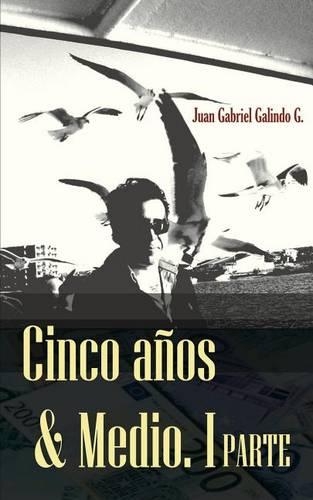 Cinco Años & Medio