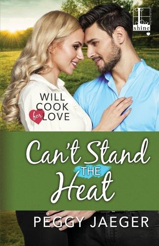 Can't Stand the Heat: (3 Will Cook for Love)