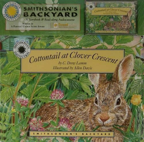 Cottontail at Clover Crescent: (Smithsonian's Backyard (Hardcover))