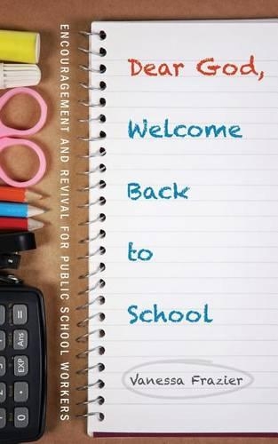 Dear God, Welcome Back to School: (English)