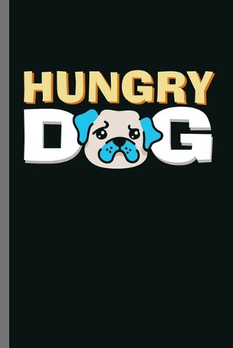 Hungry Dog