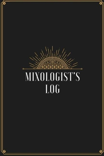 Mixologist's Log