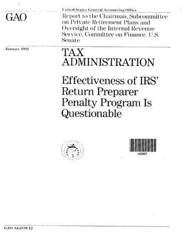 Tax Administration: Effectiveness of Irs' Return Preparer Penalty Program Is Questionable