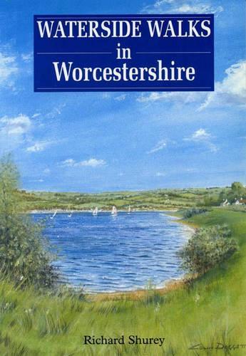 Waterside Walks in Worcestershire