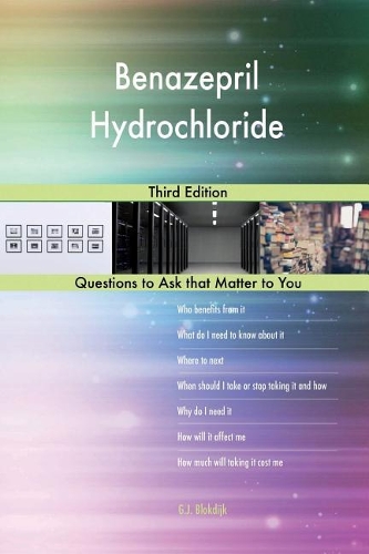 Benazepril Hydrochloride; Third Edition