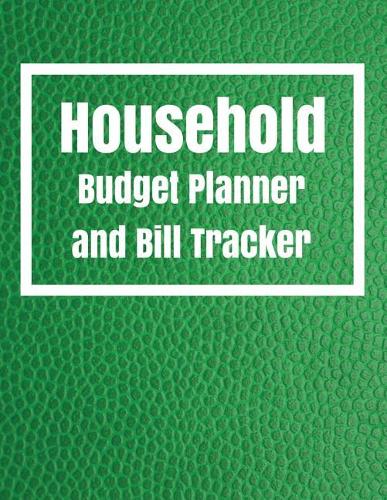 Household budget planner and Bill Tracker: Household budget planner With Calendar 2018-2019, income list, Weekly expense tracker, Bill Planner, Financial Planning Journal Expense Tracker Bill(2 Daily Planner Budget)