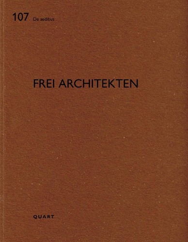 Frei Architekten: De aedibus 107(107 De aedibus)