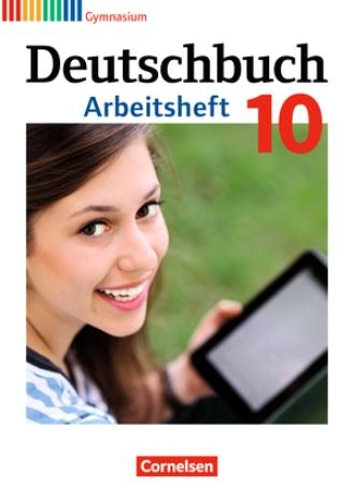 Deutschbuch: Deutschbuch 10 Arbeitsheft