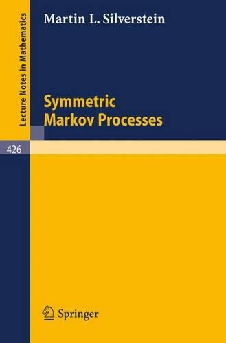 Symmetric Markov Processes: (426 Lecture Notes in Mathematics)