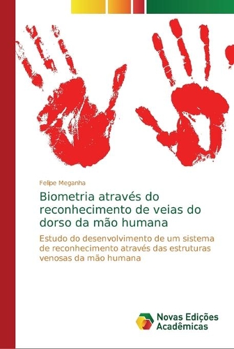 Biometria através do reconhecimento de veias do dorso da mão humana