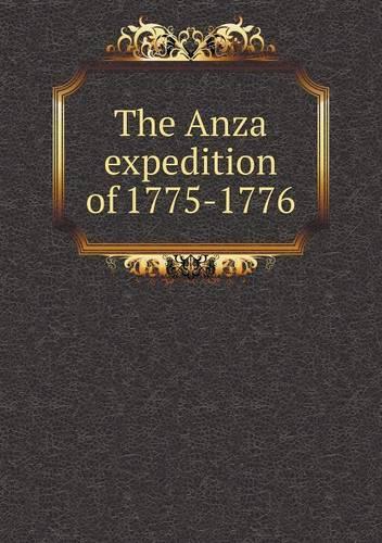 The Anza expedition of 1775-1776