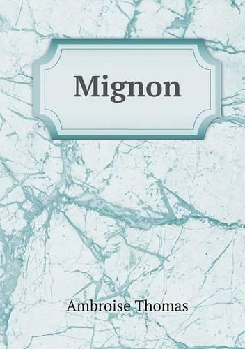Mignon: (English)