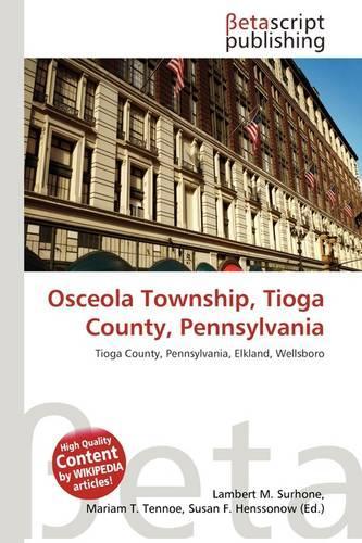Osceola Township, Tioga County, Pennsylvania: (English)
