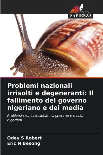 Problemi nazionali irrisolti e degeneranti
