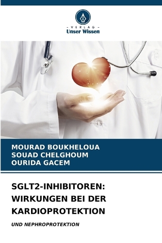 Sglt2-Inhibitoren: Wirkungen Bei Der Kardioprotektion