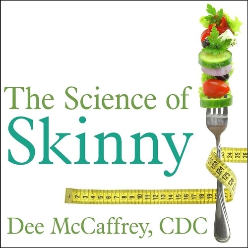 The Science of Skinny Lib/E
