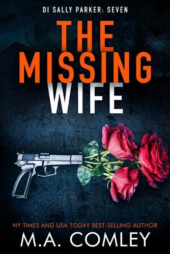 The Missing Wife: A cold case thriller(7 Di Sally Parker)