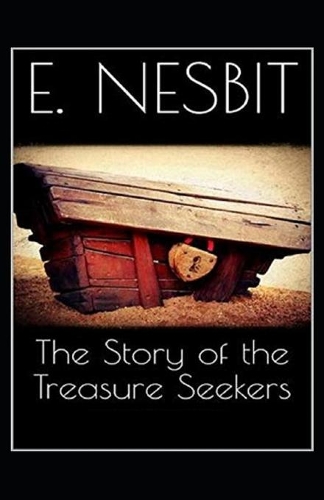 The Story of the Treasure Seekers Illustrated