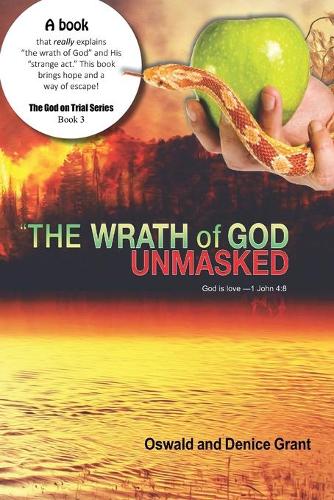 The Wrath of God Unmasked