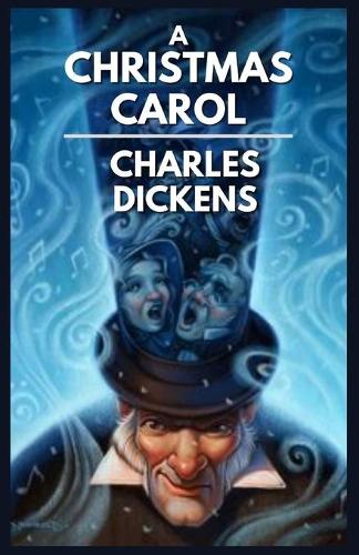 A Christmas Carol: Illustrated