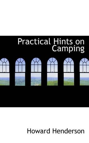 Practical Hints on Camping: (English)