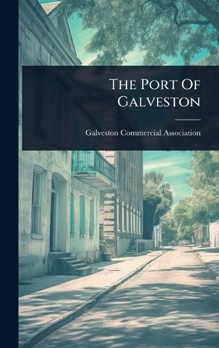 The Port Of Galveston