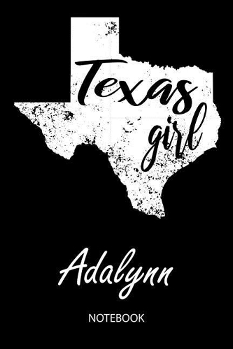 Texas Girl - Adalynn - Notebook