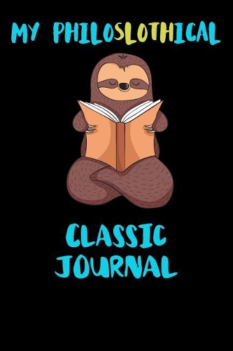 My Philoslothical Classic Journal