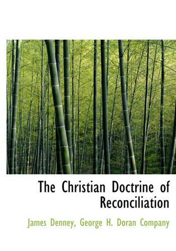 The Christian Doctrine of Reconciliation