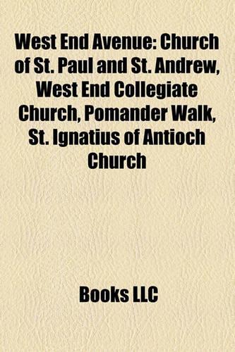 West End Avenue: Church of St. Paul and St. Andrew, West End Collegiate Church, Pomander Walk, St. Ignatius of Antioch Church(English)