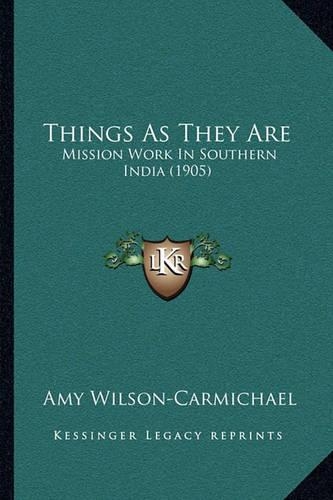 Things As They Are: Mission Work In Southern India (1905)(English)