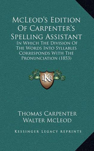 McLeod's Edition Of Carpenter's Spelling Assistant