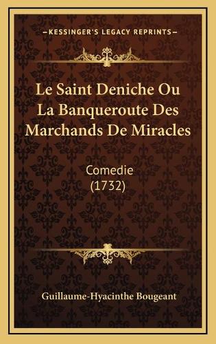 Le Saint Deniche Ou La Banqueroute Des Marchands De Miracles