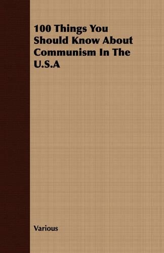 100 Things You Should Know About Communism In The U.S.A