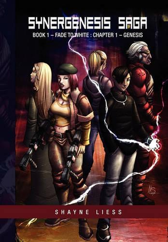 Synergenesis Saga: Chapter 1 - Genesis(Synergenesis Saga)