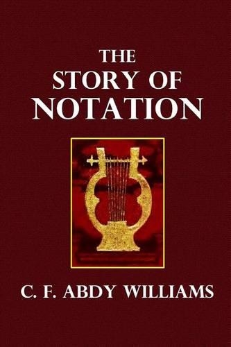 The Story of Notation