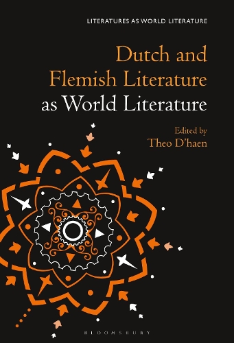 Dutch and Flemish Literature as World Literature: (Literatures as World Literature)