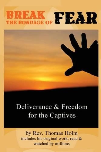 Break the Bondage of Fear
