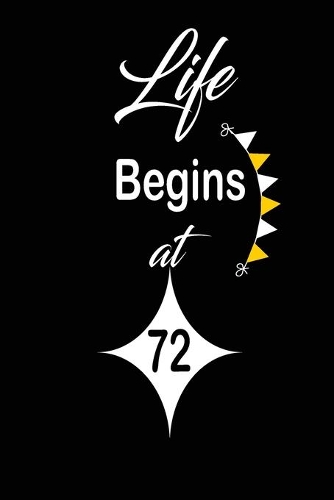 Life Begins at 72