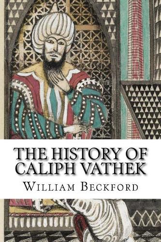 The History of Caliph Vathek