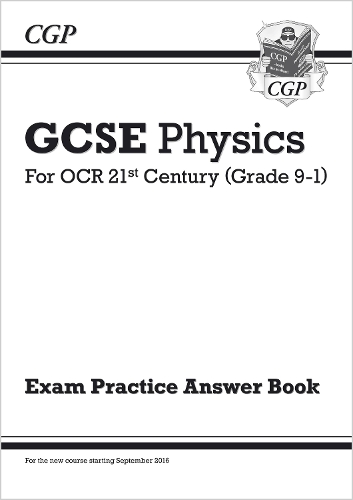 GCSE Physics: OCR 21st Century Answers (for Exam Practice Workbook): (CGP OCR 21st GCSE Physics)