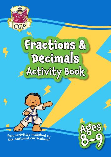 Fractions & Decimals Maths Activity Book for Ages 8-9 (Year 4): (CGP KS2 Activity Books and Cards)