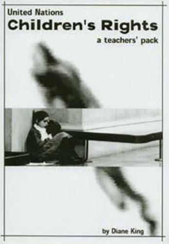 United Nations Children's Rights: A Curriculum Pack for Key Stage 4(Lucky Duck Books)