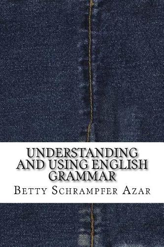 Understanding and Using English Grammar