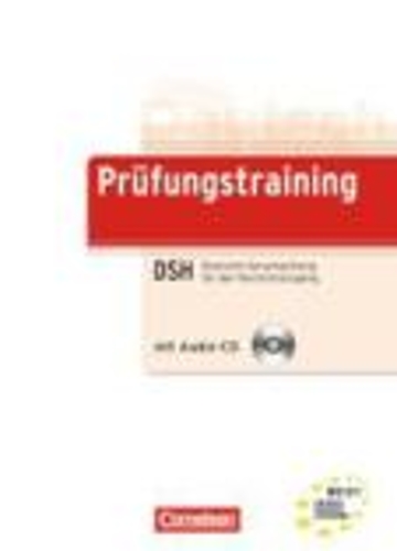 Prufungstraining Daf: Deutsche Sprachprufung Fur Den Hochschulzugang (Dsh)